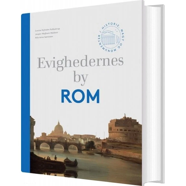 Evighedernes by Rom – Rejsebog om historie og magt