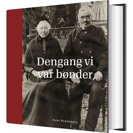 Dengang vi var bønder – Peter Henningsen (hardback)
