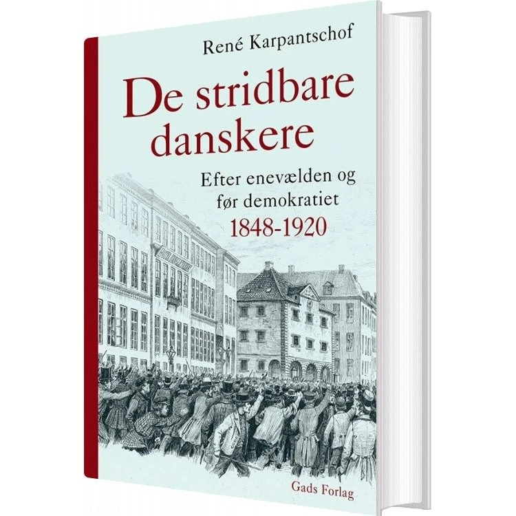De stridbare danskere – René Karpantschof (hardcover)
