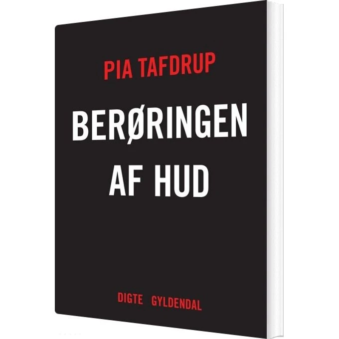 Berøringen af hud — digte af Pia Tafdrup