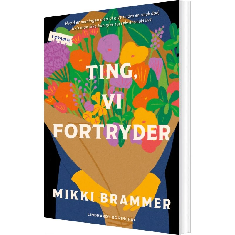 Ting vi fortryder – roman af Mikki Brammer