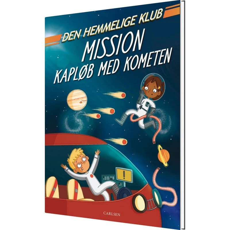 Den Hemmelige Klub: Mission Kapløb med Kometen - Hardcover