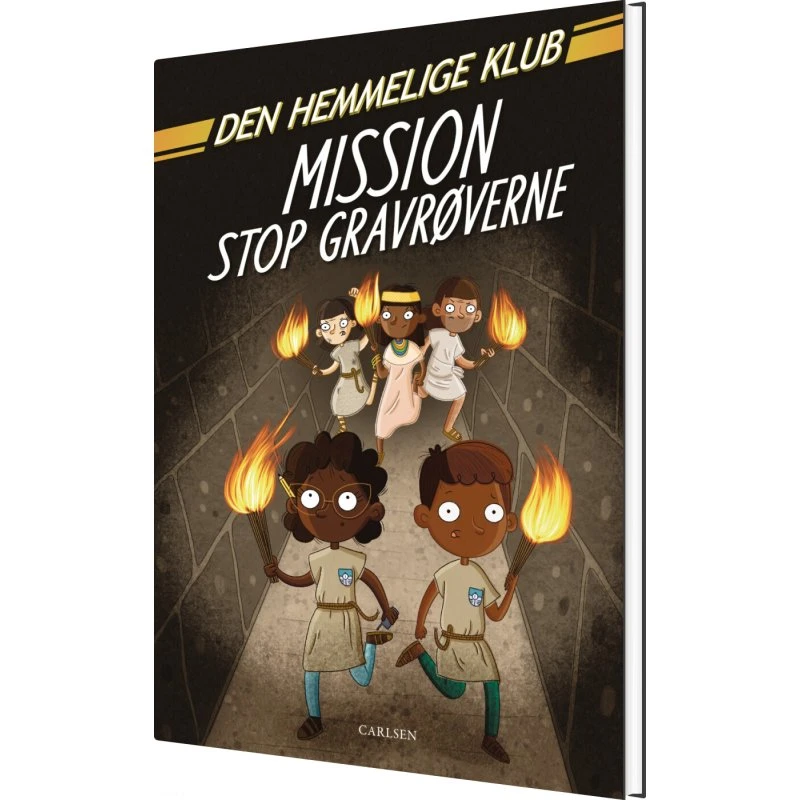 Den Hemmelige Klub: Mission Stop Gravrøverne - Børnebog