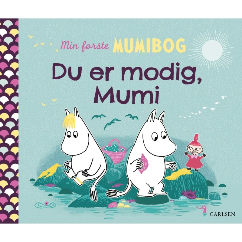 Min første Mumibog: Du er modig, Mumi