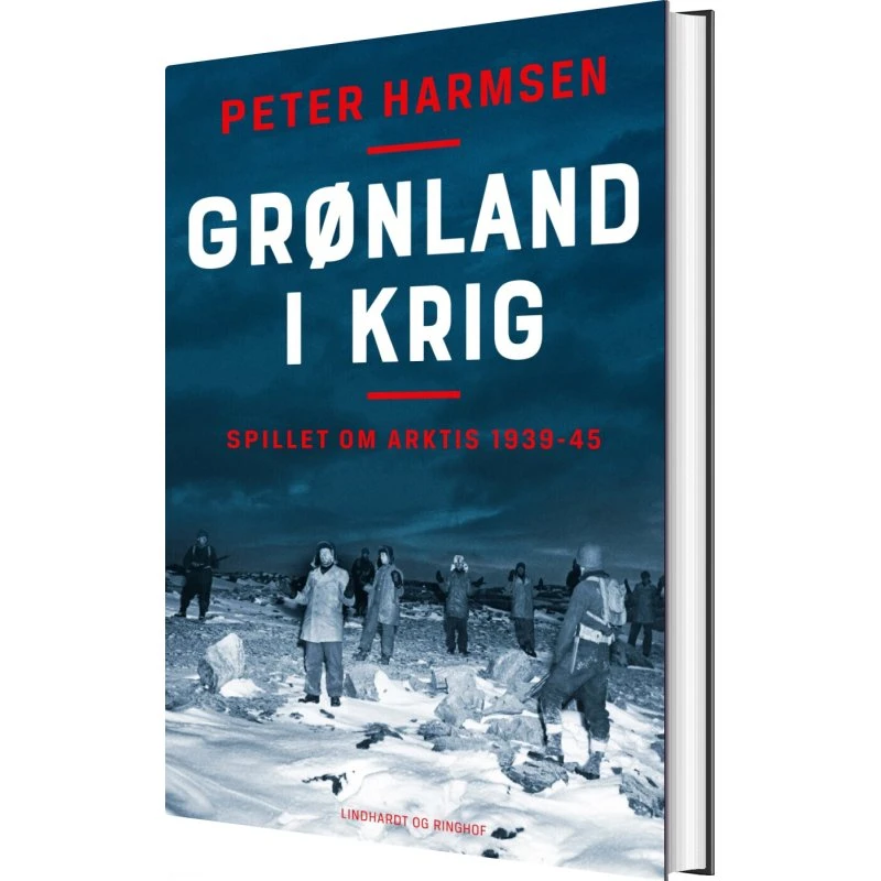 Grønland i krig: Spillet om Arktis 1939-45