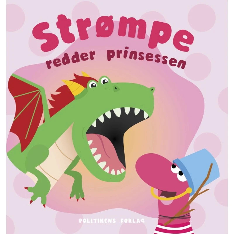 Strømpe redder prinsessen – Børnebog af Karl Bille