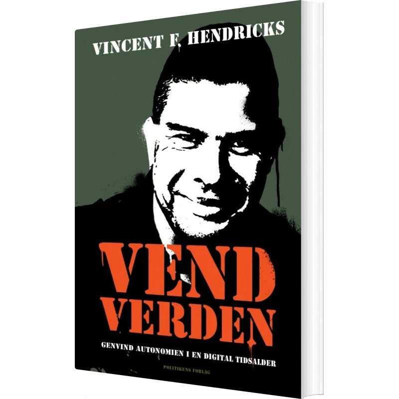 Vend verden — Genvind autonomi i en digital tidsalder