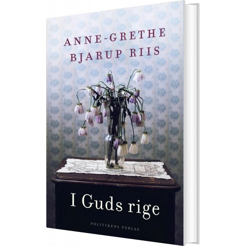 I Guds rige – Anne-Grethe Bjarup Riis (hardcover)