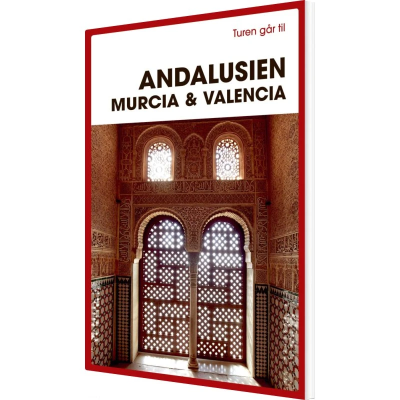 Turen går til Andalusien, Murcia & Valencia – Rejseguide (hæftet)