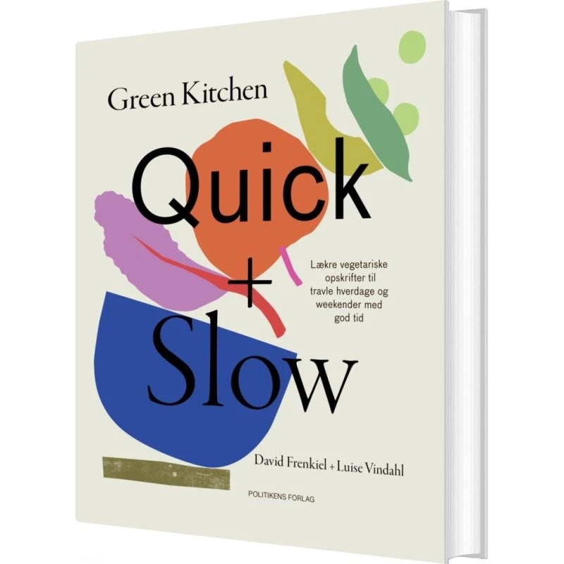 Green Kitchen Quick + Slow – vegetarisk kogebog