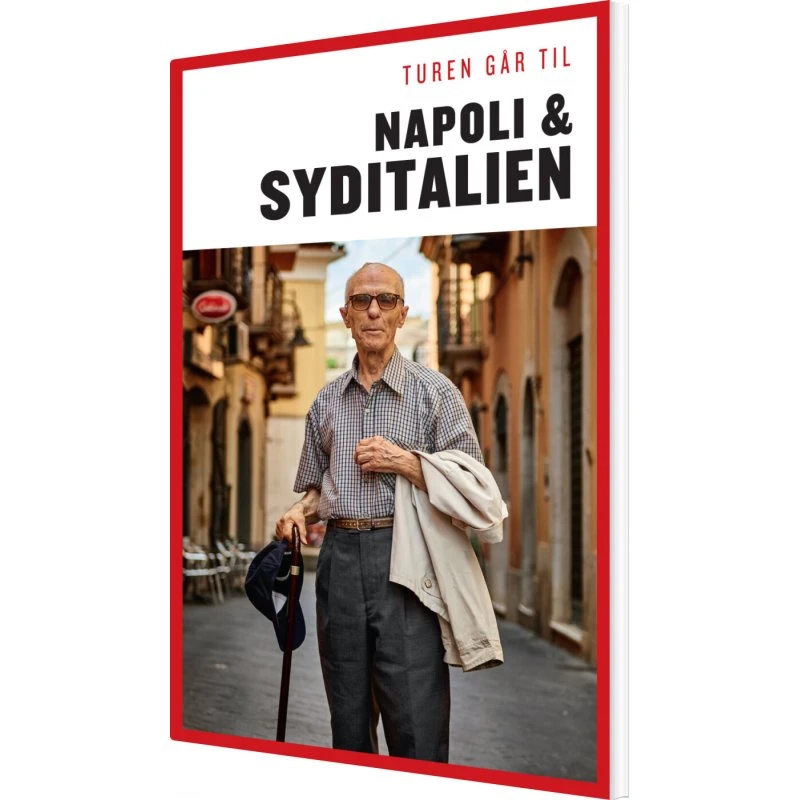 Turen går til Napoli & Syditalien – rejseguide