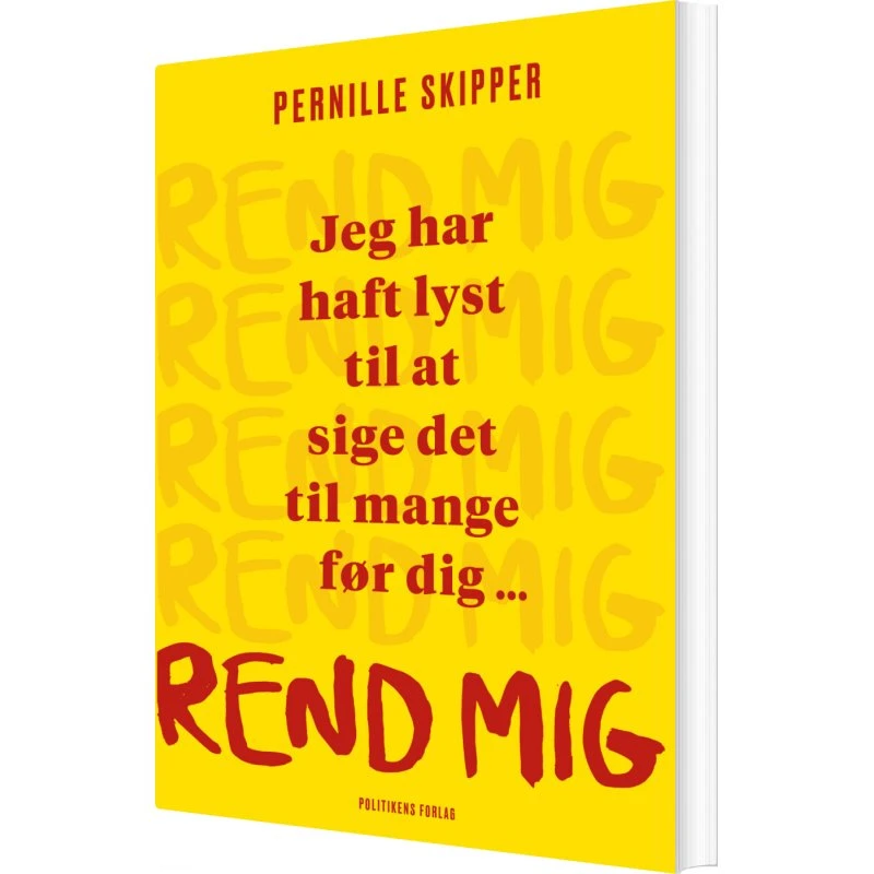 Rend mig – Pernille Skipper (biografi & erindring)