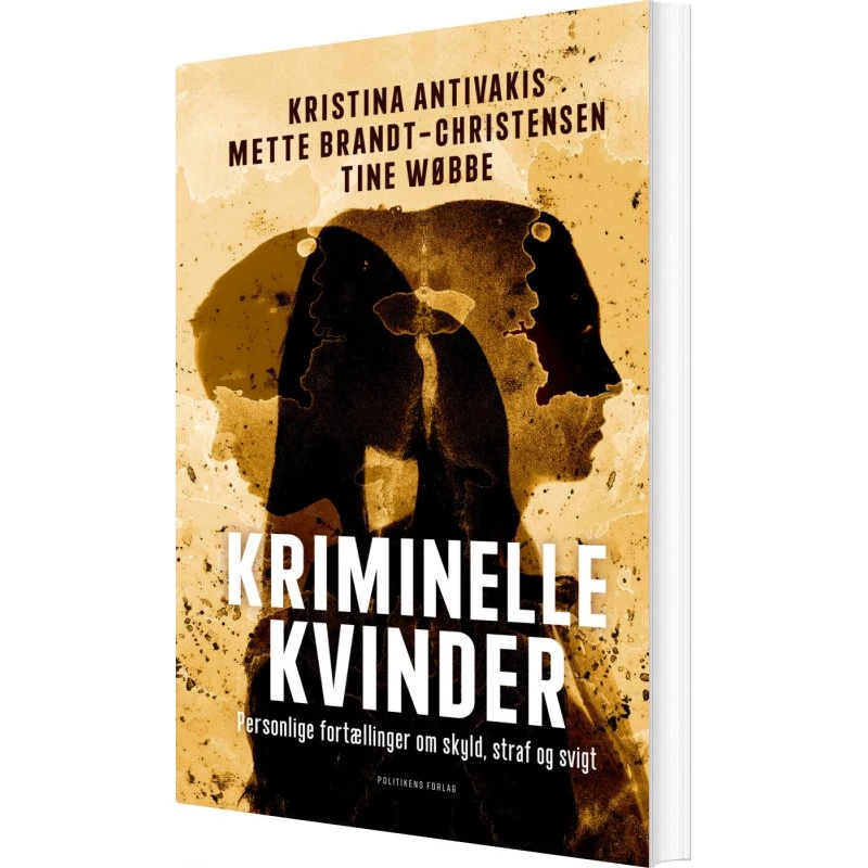Kriminelle kvinder – Krop & Sind (hæftet) af Tine Wøbbe