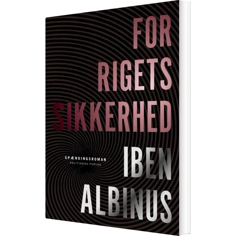For rigets sikkerhed – spændingsroman af Iben Albinus