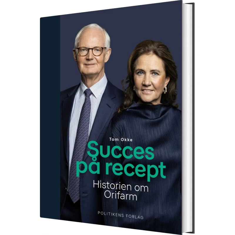 Succes på recept: Historien om Orifarm (hardcover)