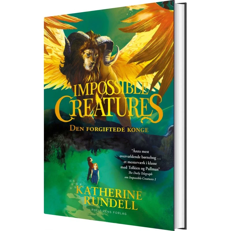 Impossible Creatures: Den forgiftede konge – Katherine Rundell