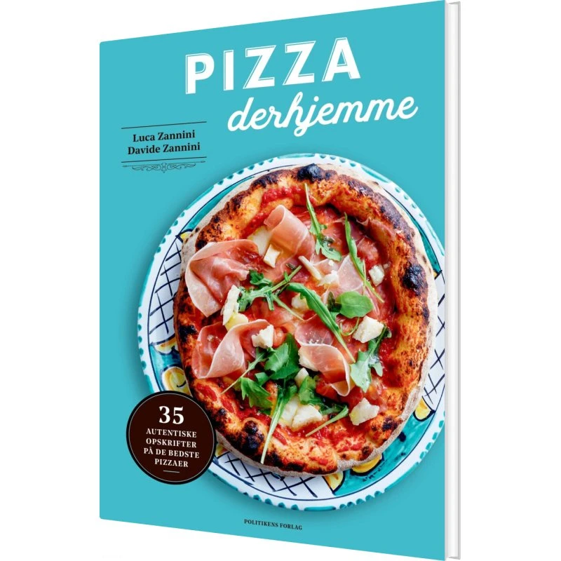 Pizza derhjemme – Davide Zannini (hardcover)