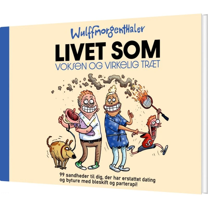 Livet som voksen og virkelig træt – Mikael Wulff (hardcover)