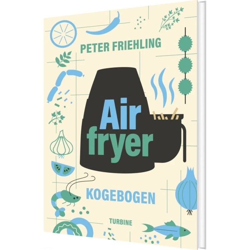 Airfryer-kogebogen af Peter Friehling (hardback)