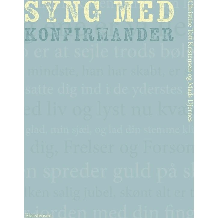 Syng med konfirmander – 15 salmer og undervisningsidéer