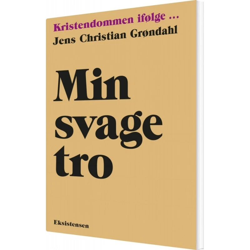 Min svage tro – Jens Christian Grøndahl