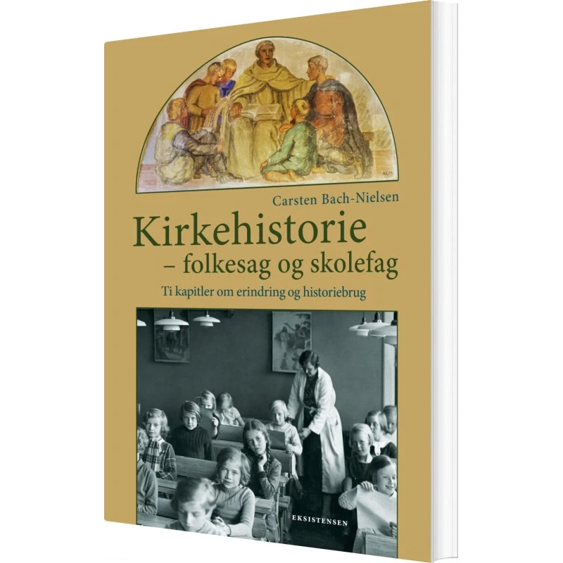 Kirkehistorie: Folkesag og skolesag – Carsten Bach-Nielsen
