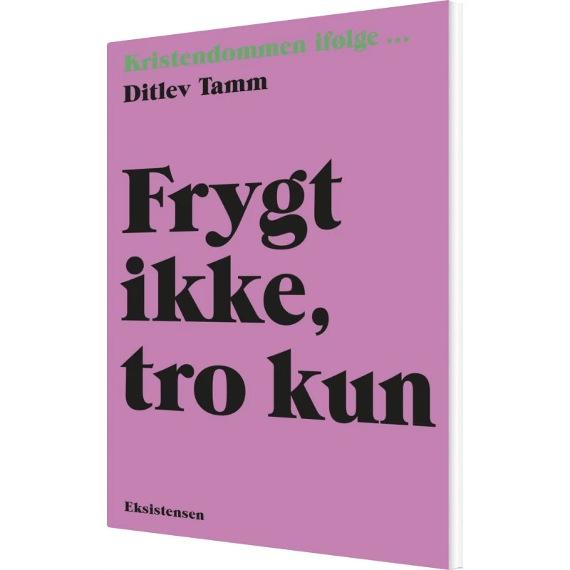 Frygt ikke, tro kun – Ditlev Tamm