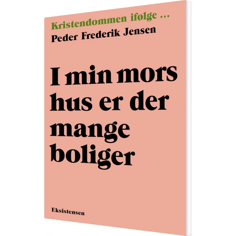I min mors hus er der mange boliger – Peder Frederik Jensen