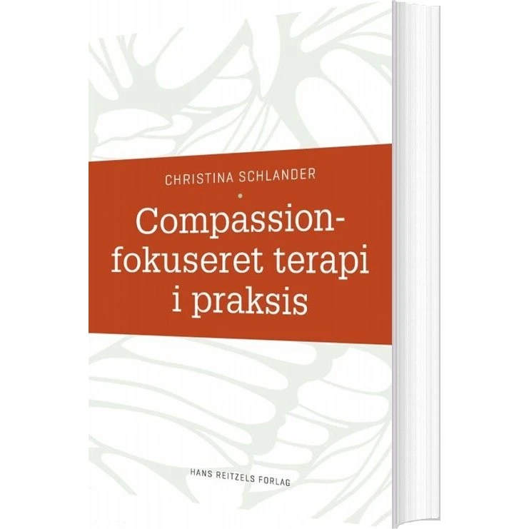 Compassionfokuseret terapi i praksis – Christina Schlander