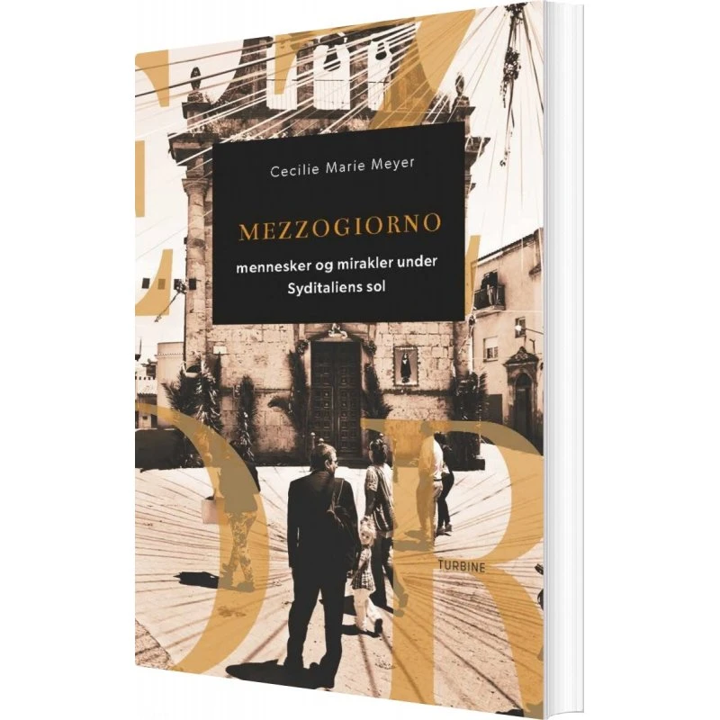 Mezzogiorno – Mennesker og mirakler i Syditalien