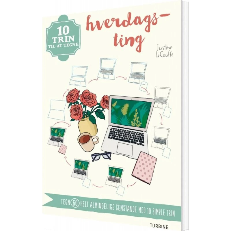 10 trin til at tegne hverdagsting — Justine Lecouffe