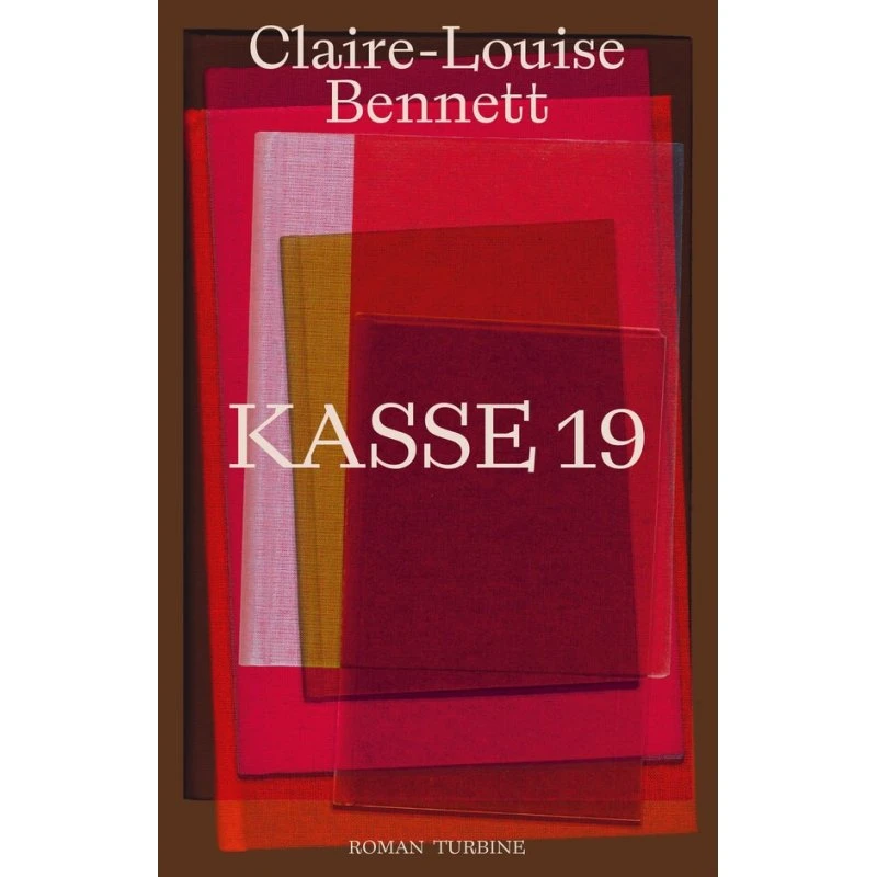 Kasse 19 — Claire-Louise Bennett (hæftet)