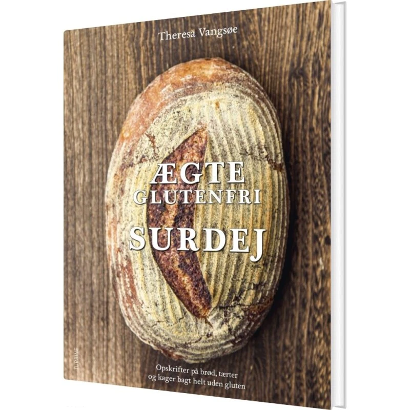 Ægte glutenfri surdej – Theresa Vangsøe (hardback)