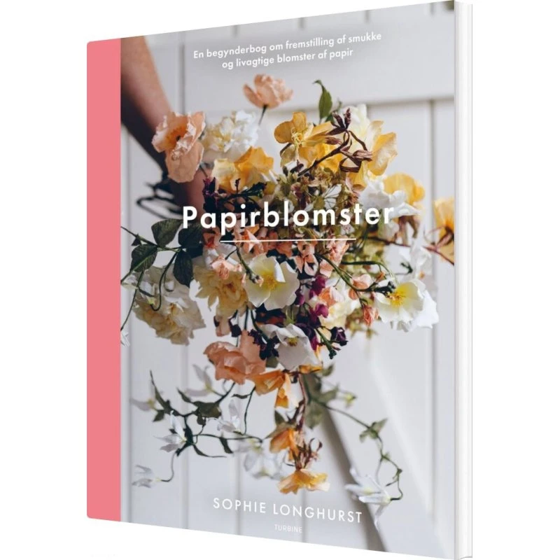 Papirblomster – Crepepapirguide af Sophie Longhurst