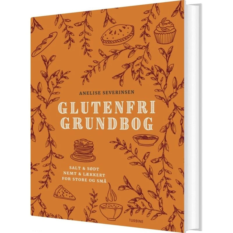 Glutenfri grundbog – opskrifter af Anelise Severinsen