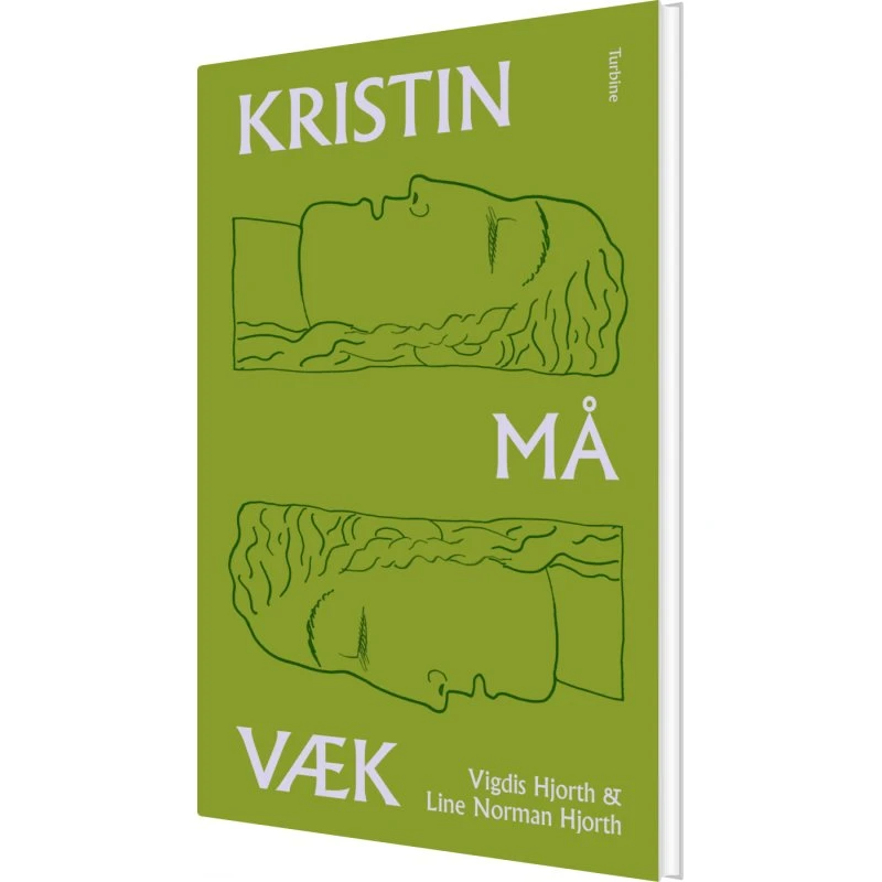 Kristin må væk – Vigdis Hjorth (hardback)