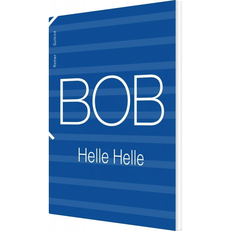 BOB – roman af Helle Helle (hæftet, 158 s.)