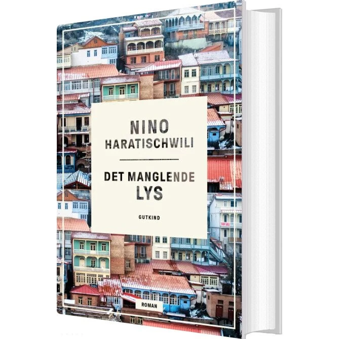 Det manglende lys – Nino Haratischwili (hardcover)