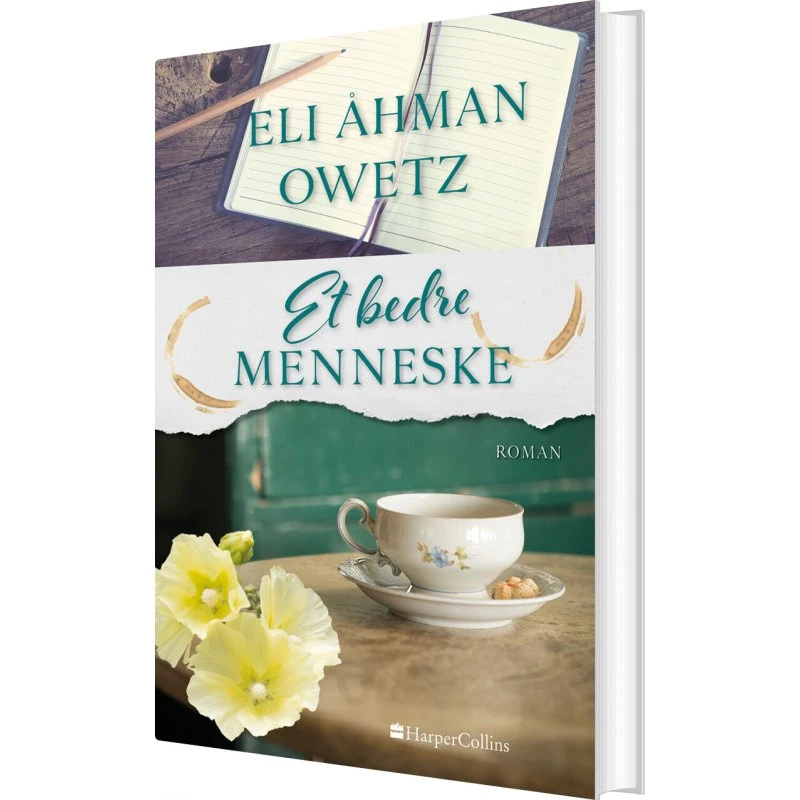Et bedre menneske – Eli Åhman Owetz (hardcover)