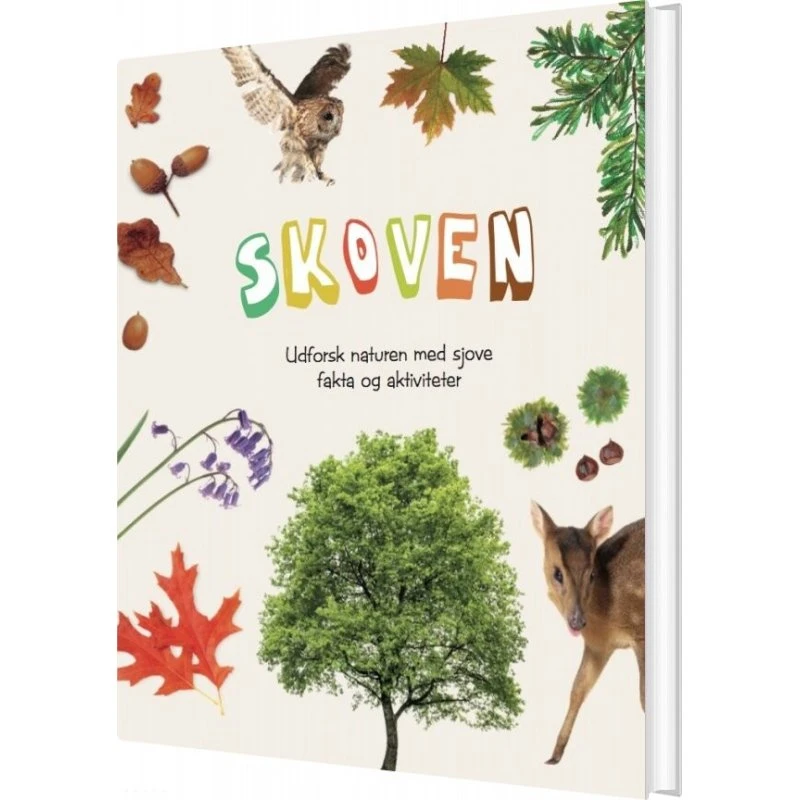 Skoven – Børnebog om natur, dyr og oplevelser