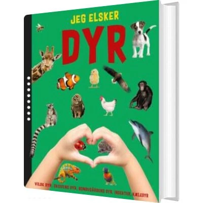 Jeg elsker dyr – Børnebog (Hardcover, fra 3 år)