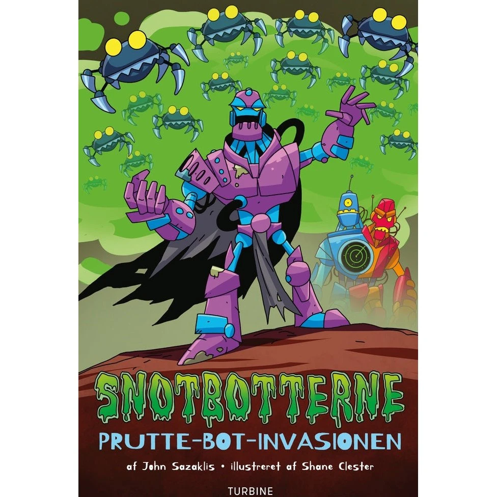 Snotbotterne - Prutte-bot-invasionen