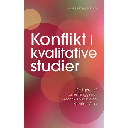 Konflikt i kvalitative studier - Svend Brinkmann m.fl.