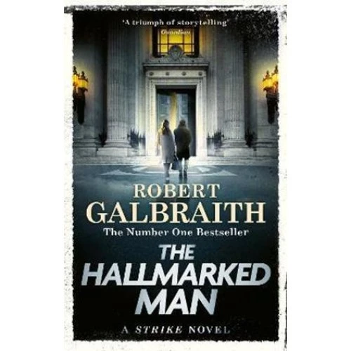 Robert Galbraith - The Hallmarked Man (Cormoran Strike)