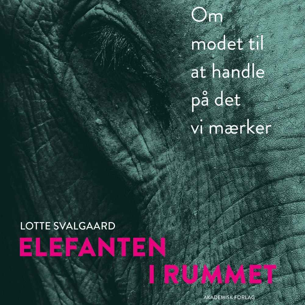 Elefanten i rummet - Lotte Svalgaard Nielsen (Lydbog)