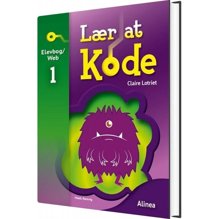 Alinea Lær At Kode 1, Elevbog/Web - Claire Lotriet