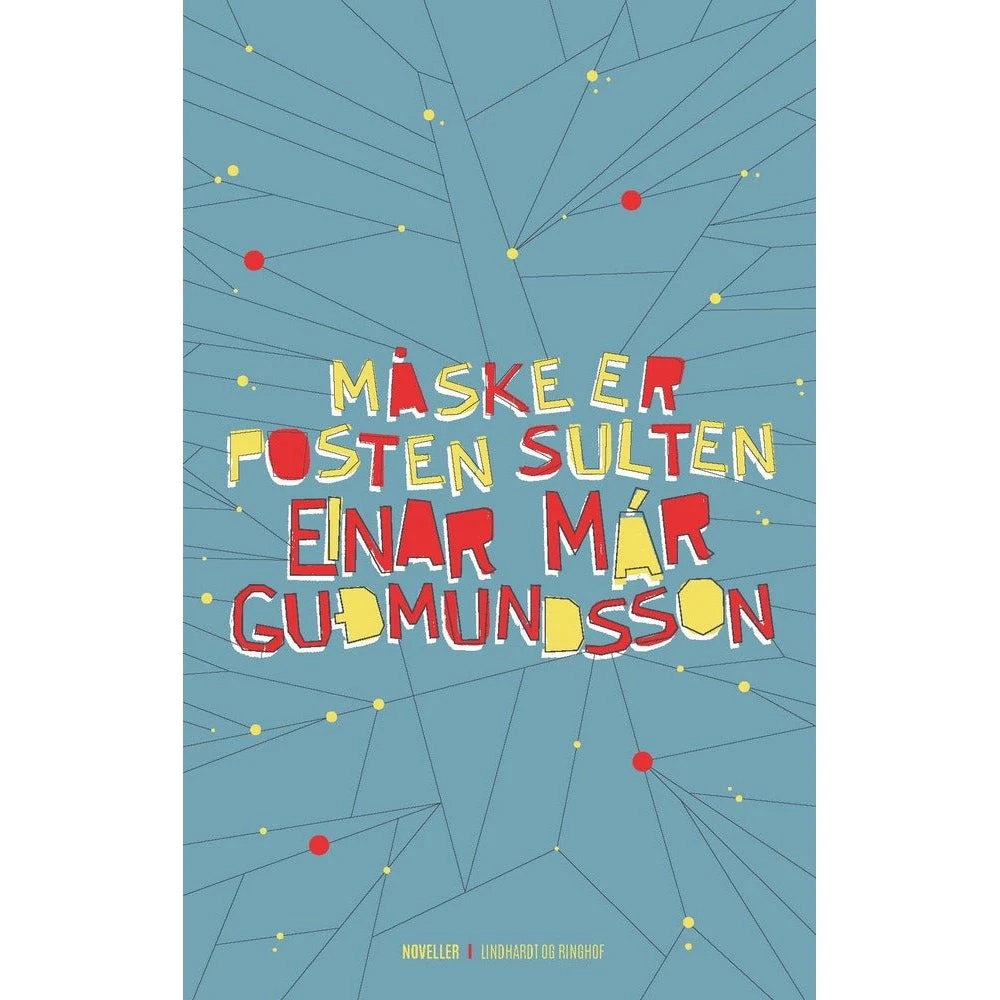 Måske er posten sulten - Einar Már Guðmundsson