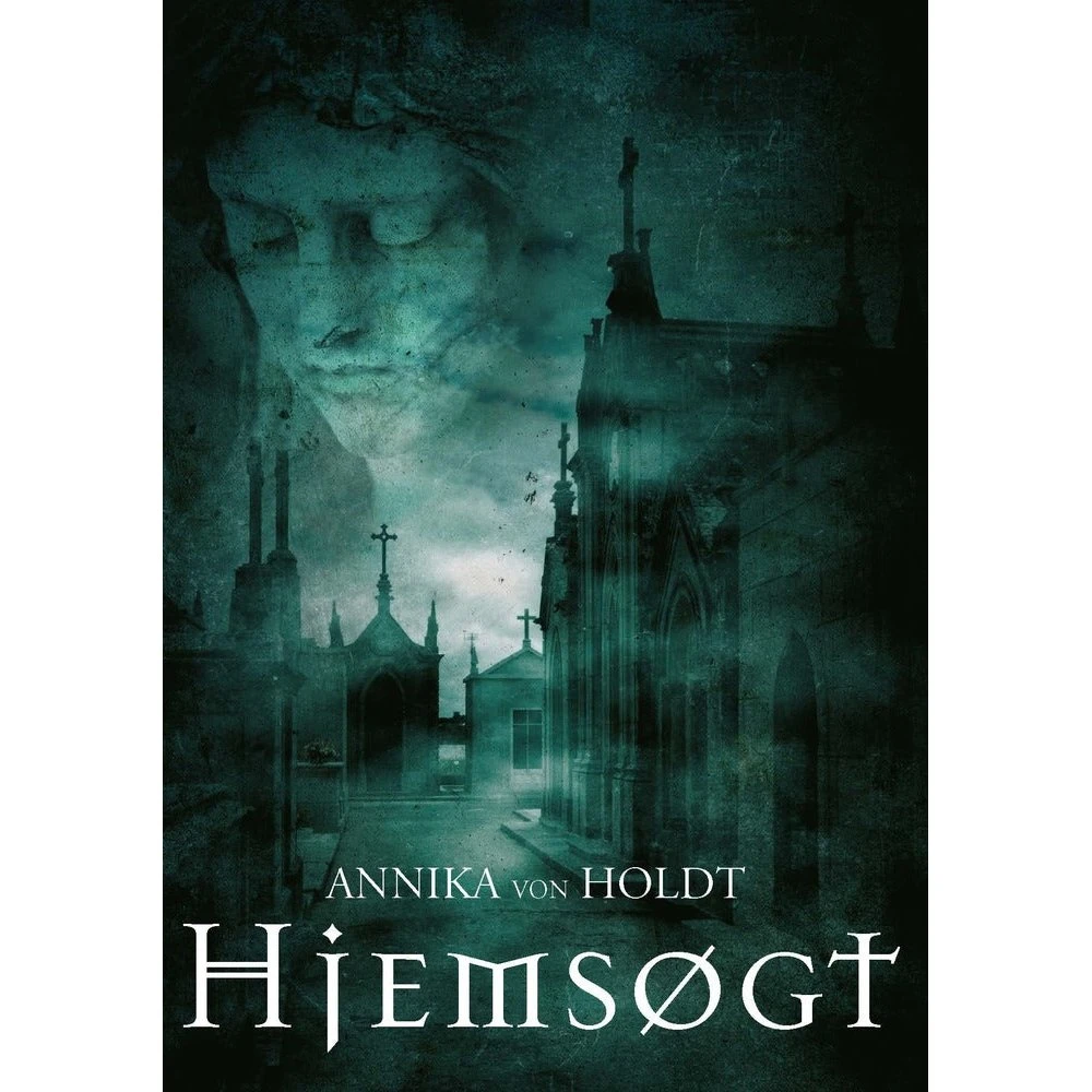 Hjemsøgt - Annika Von Holdt - Krimi og spænding