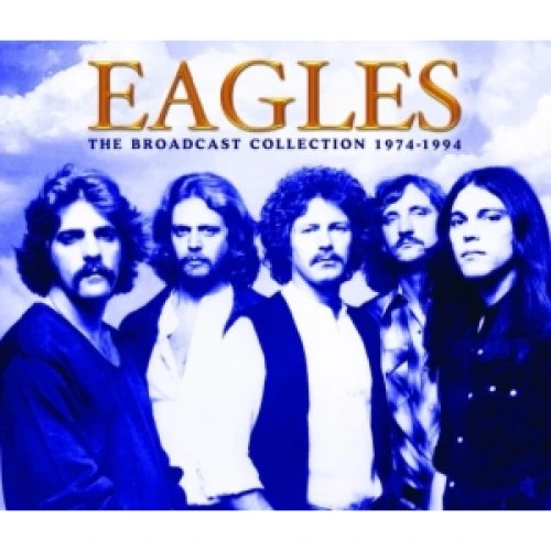 Eagles - The Broadcast Collection 1974-1994 (5 CD Boxset)