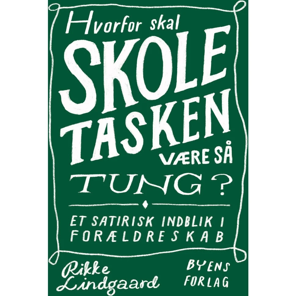 Hvorfor skal skoletasken være så tung? - Rikke Lindgaard